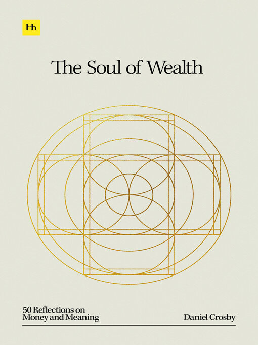 Title details for The Soul of Wealth by Daniel Crosby - Available